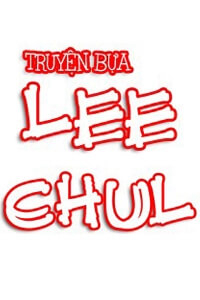 Truyện Bựa Lee Chul